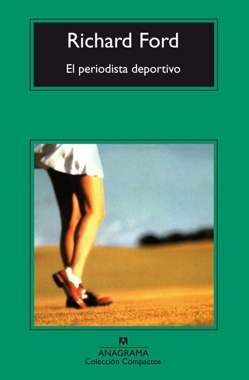 EL PERIODISTA DEPORTIVO  | RICHARD FORD