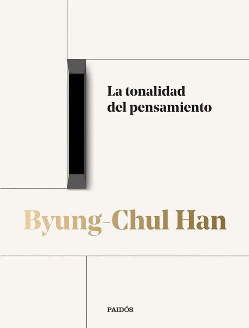 TONALIDAD DEL PENSAMIENTO, LA | BYUNG-CHUL HAN