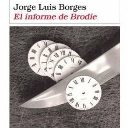EL INFORME DE BRODIE | JORGE LUIS BORGES