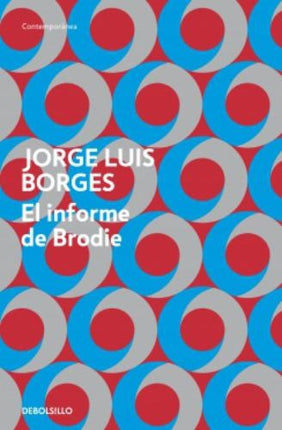EL INFORME DE BRODIE | JORGE LUIS BORGES