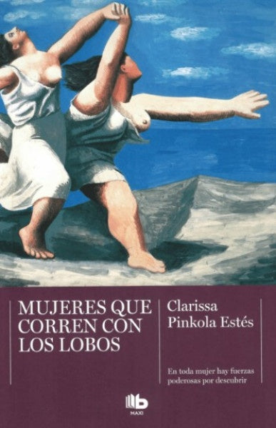 MUJERES QUE CORREN CON LOS LOBOS  | CLARISSA PINKOLA ESTES