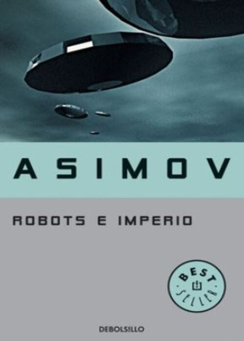 ROBOTS E IMPERIO  | ISSAC ASIMOV