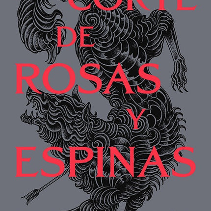 UNA CORTE DE ROSAS Y ESPINAS | SARAH J MAAS