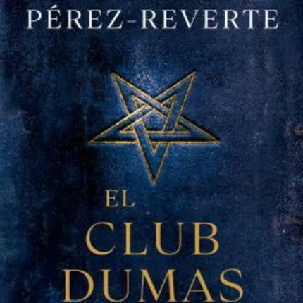 EL CLUB DUMAS | ARTURO PEREZ-REVERTE