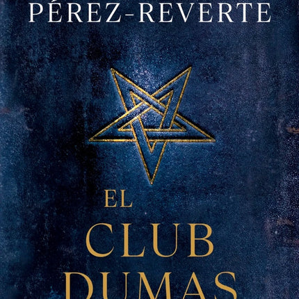 EL CLUB DUMAS | ARTURO PEREZ-REVERTE