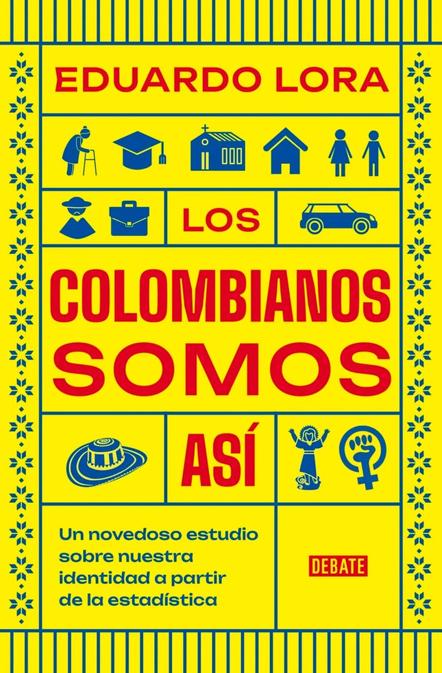 LOS COLOMBIANOS SOMOS ASI  | EDUARDO LORA