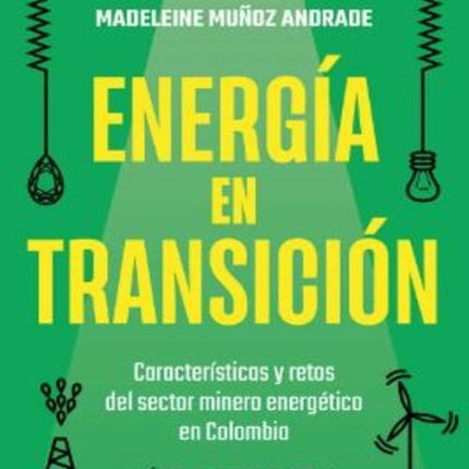 ENERGIA EN TRANSICION | MILTON FERNANDO MONTOYA