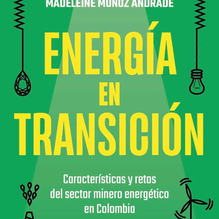 ENERGIA EN TRANSICION | MILTON FERNANDO MONTOYA