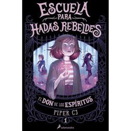 ESCUELA PARA HADAS REBELDES 1 | PIPER CJ