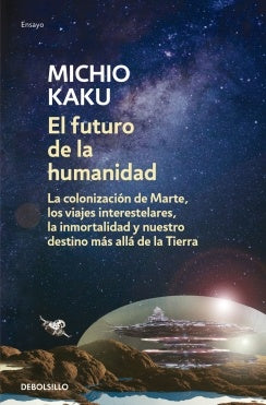 EL FUTURO DE LA HUMANIDAD  | MICHIO KAKU