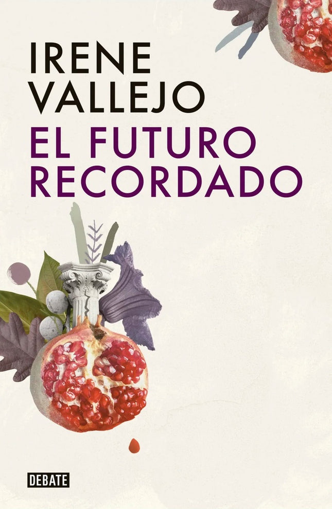 EL FUTURO RECORDADO  | IRENE VALLEJO