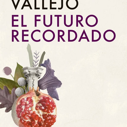 EL FUTURO RECORDADO  | IRENE VALLEJO