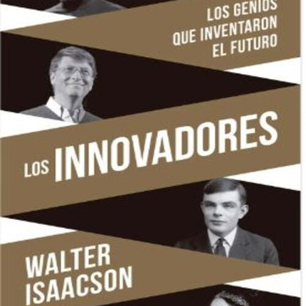 LOS INNOVADORES | WALTER ISAACSON