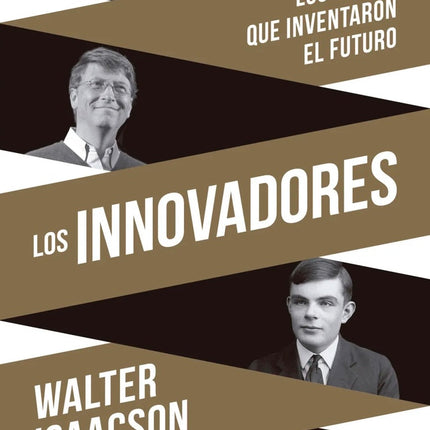LOS INNOVADORES | WALTER ISAACSON