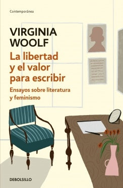 LA LIBERTAD Y EL VALOR PARA ESCRIBIR  | VIRGINIA WOOLF