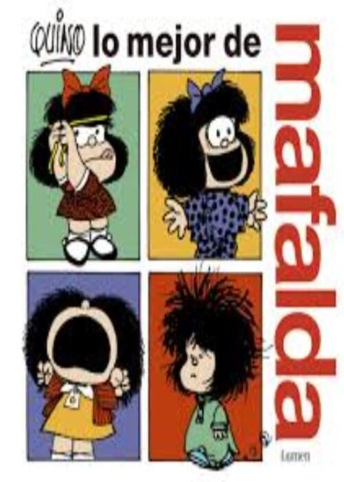 LO MEJOR DE MAFALDA  | QUINO