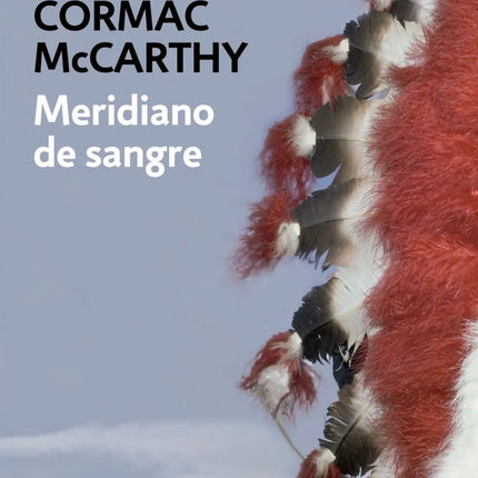 MERIDIANO DE SANGRE | CORMAC MCCARTHY