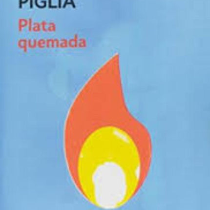 PLATA QUEMADA  | RICARDO PIGLIA