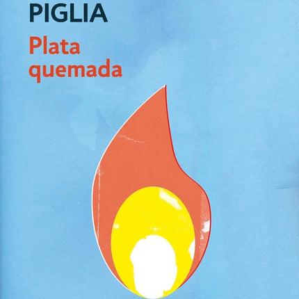 PLATA QUEMADA  | RICARDO PIGLIA