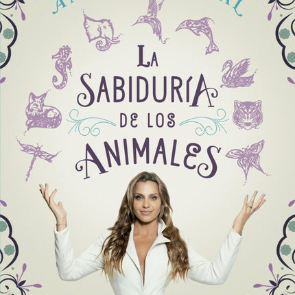 LA SABIDURIA DE LOS ANIMALES  | ANTONINA CANAL