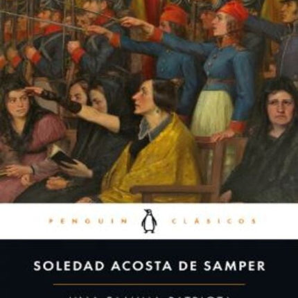 UNA FAMILIA PATRIOTA | SOLEDAD ACOSTA DE SAMPER