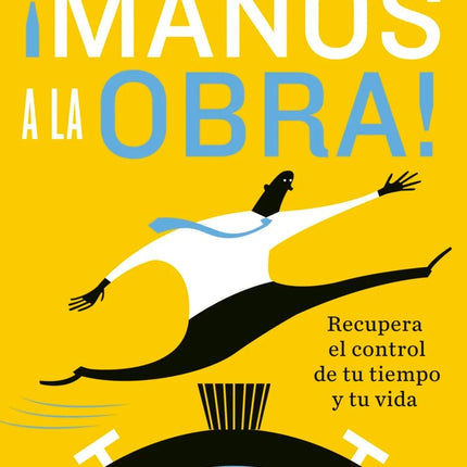 MANOS A LA OBRA! | BRIAN TRACY