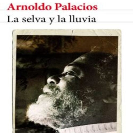 LA SELVA Y LA LLUVIA  | ARNOLDO PALACIOS