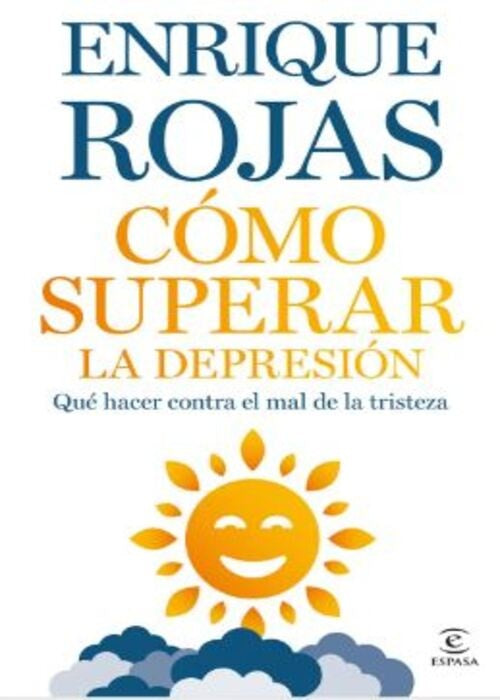 COMO SUPERAR LA DEPRESION  | ENRIQUE ROJAS