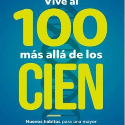 VIVE AL 100 MAS ALLA DE LOS CIEN | OSWALDO RESTREPO