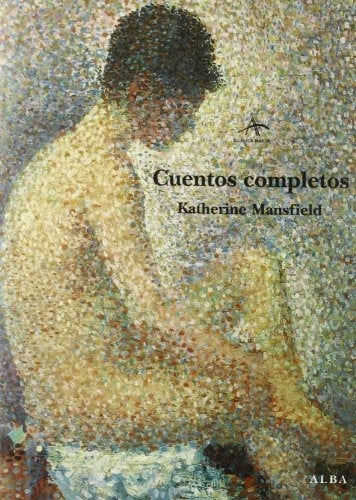 CUENTOS COMPLETOS | KATHERINE MANSFIELD