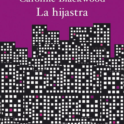 LA HIJASTRA | CAROLINE BLACKWOOD