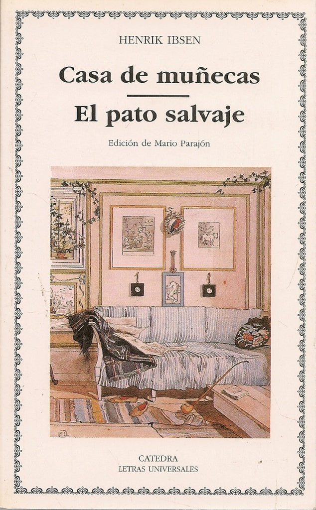 CASA DE MUÑECAS / EL PATO SALVAJE | HENRIK IBSEN