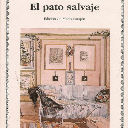 CASA DE MUÑECAS / EL PATO SALVAJE | HENRIK IBSEN