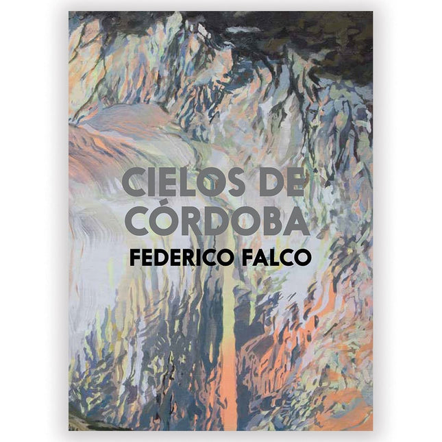 CIELOS DE CORDOBA | FEDERICO FALCO