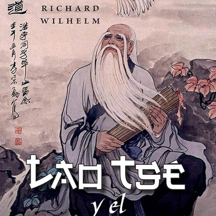LAO TSE Y EL TAOISMO | RICHARD WILHELM