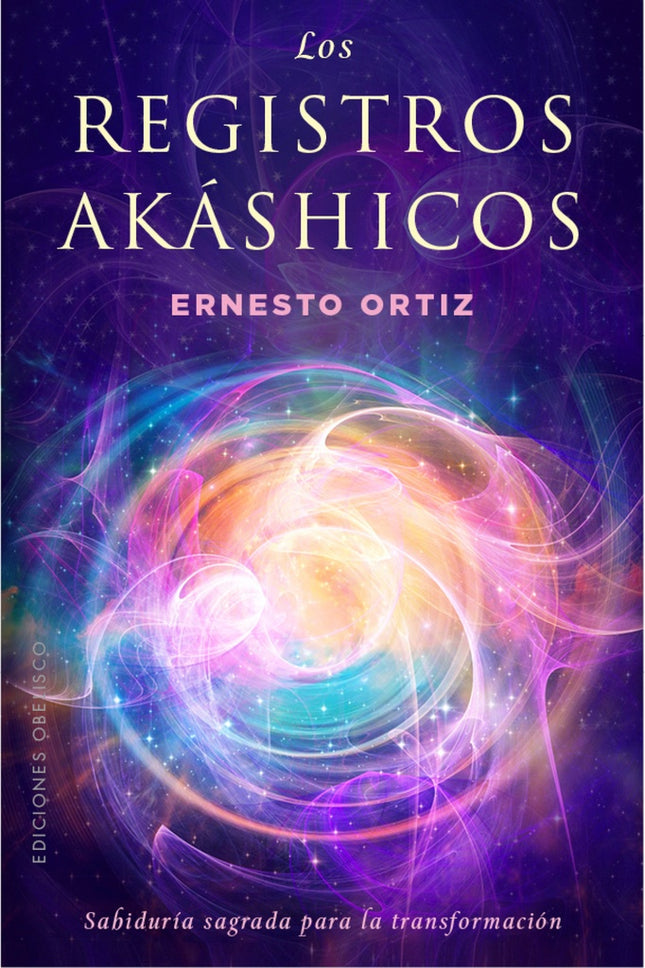 LOS REGISTROS AKASHICOS  | ERNESTO ORTIZ