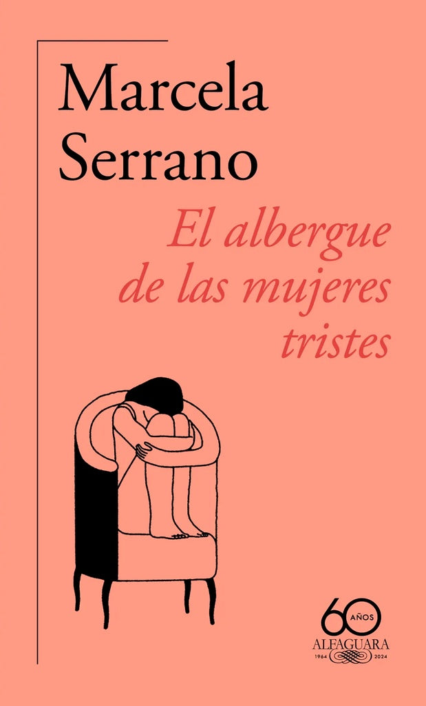 EL ALBERGUE DE LAS MUJERES TRISTES | MARCELA SERRANO
