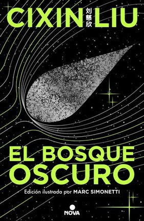 EL BOSQUE OSCURO (ED. ILUSTRADA) | CIXIN LIU