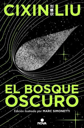 EL BOSQUE OSCURO (ED. ILUSTRADA) | CIXIN LIU