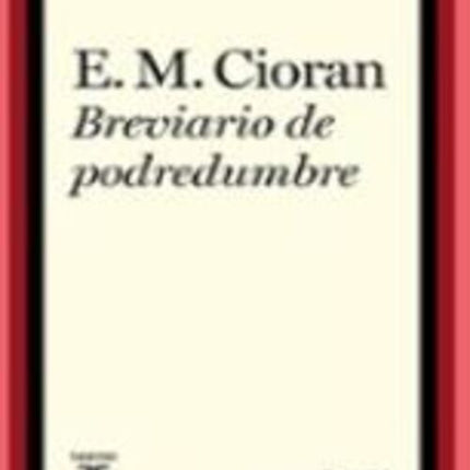 BREVIARIO DE PODREDUMBRE | E.M CIORAN
