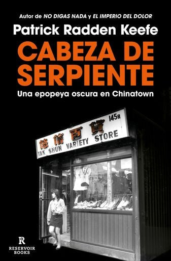 CABEZA DE SERPIENTE | PATRICK RADDEN KEEFE