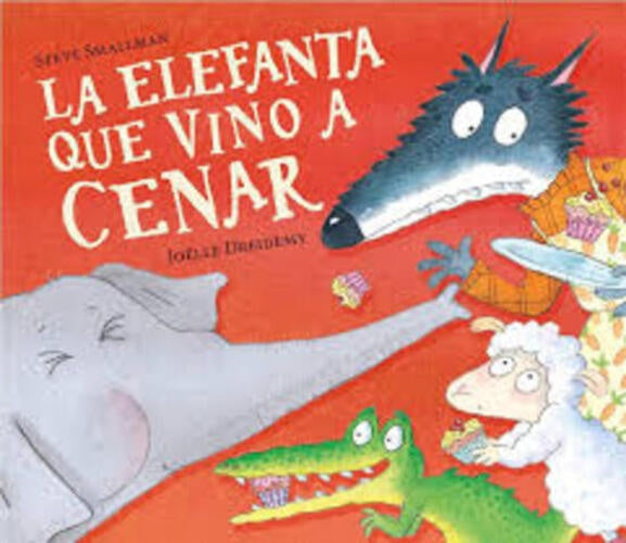 LA ELEFANTA QUE VINO A CENAR | STEVE SMALLMAN