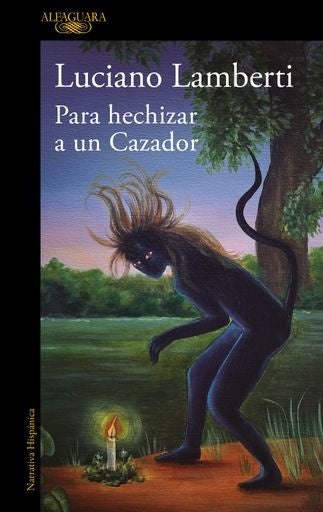 PARA HECHIZAR A UN CAZADOR | LUCIANO LAMBERTI