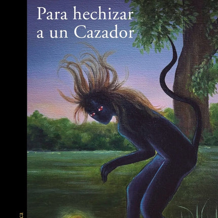 PARA HECHIZAR A UN CAZADOR | LUCIANO LAMBERTI