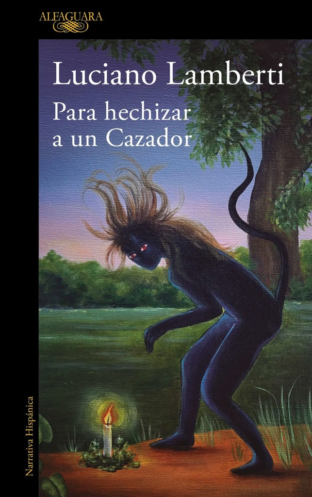PARA HECHIZAR A UN CAZADOR | LUCIANO LAMBERTI