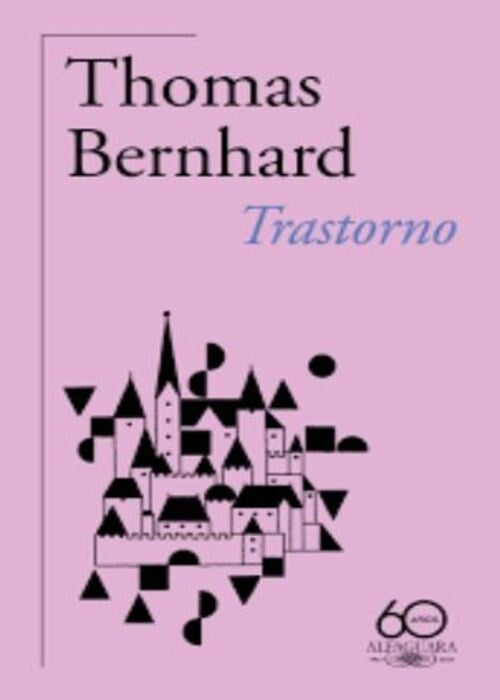 TRASTORNO | THOMAS BERNHARD