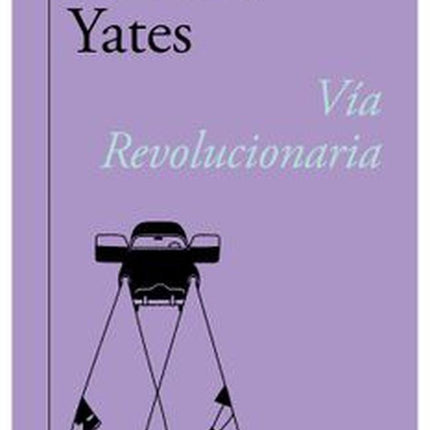 VIA REVOLUCIONARIA | RICHARD YATES
