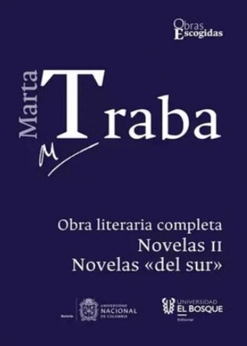 OBRA LITERARIA COMPLETA NOVELA I | MARTA TRABA