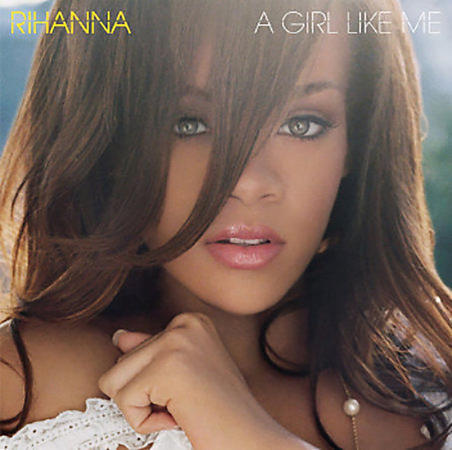 A GIRL LIKE ME | RIHANNA