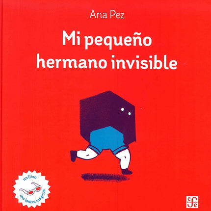 MI PEQUEÑO HERMANO INVISIBLE | ANA PEZ
